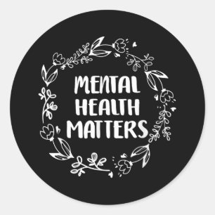 Mental Health S Awareness Suicide Prevention Classic Round Sticker