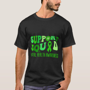 Mental Health S Awareness Support Squad Green Ribb T-Shirt