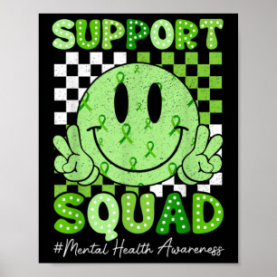 Mental Health S Awareness Support Squad Smile Face Poster