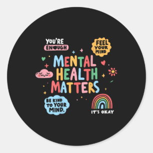 Mental Health S Back Print Positive Awareness _1  Classic Round Sticker