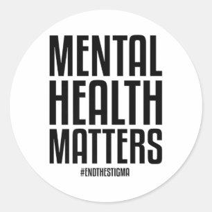 Mental Health S End The Stigma Mental Health Aware Classic Round Sticker