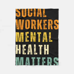 Mental Health S For Social Workers Inspirational D Fleece Blanket