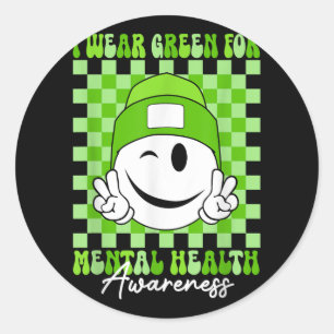 Mental Health S I Wear Green Mental Health Awarene Classic Round Sticker