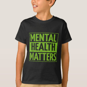 Mental Health S Mental Health Awareness Men Women T-Shirt