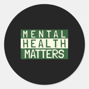 Mental Health S Raise Awareness Break The Stigma Classic Round Sticker