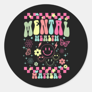 Mental Health S Shirt Flower Mental Health Awarene Classic Round Sticker
