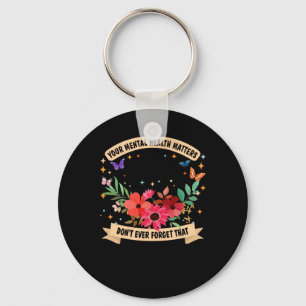 Mental Health S. You . Sticker  Key Ring