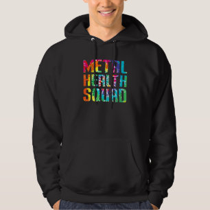 Mental Health Squad Appreciation Day Tie Dye Women Hoodie