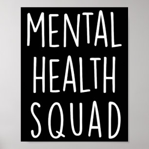 Mental Health Squad End The Stigma Mental Health F Poster