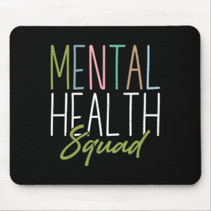 Mental Health Squad Mental Health Awareness  Mouse Mat
