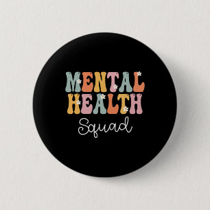 Mental Health Squad Week Groovy Appreciation Day F 6 Cm Round Badge
