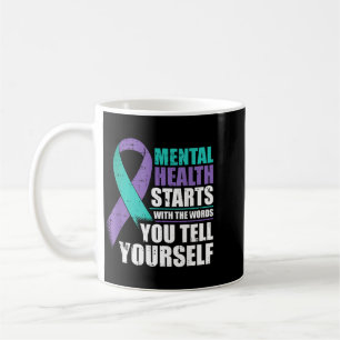 Mental Health Starts With Words Awareness Prevent Coffee Mug