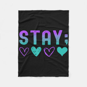 Mental Health Stay Tomorrow Needs You Awareness 2s Fleece Blanket