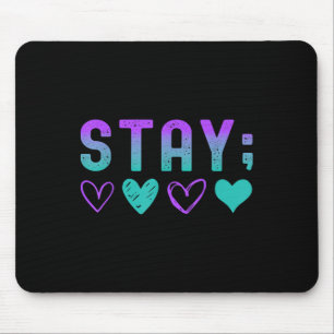 Mental Health Stay Tomorrow Needs You Awareness 2s Mouse Mat