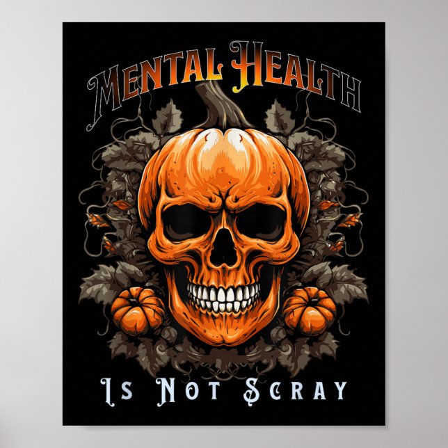 Mental Health Suicide Prevention Halloween Skeleto Poster (Front)