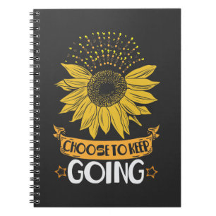 Mental Health Sunflower Choose To Keep Going Notebook