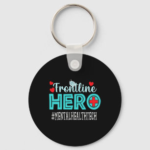 Mental Health Tech Frontline Hero Workers Women  Key Ring