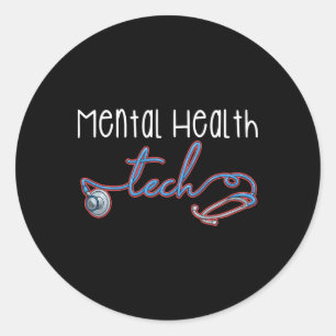 Mental Health Tech Healthcare Worker Psychiatric T Classic Round Sticker