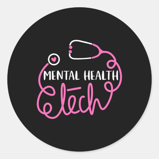 Mental Health Tech - Psychiatric Technologists Tec Classic Round Sticker (Front)
