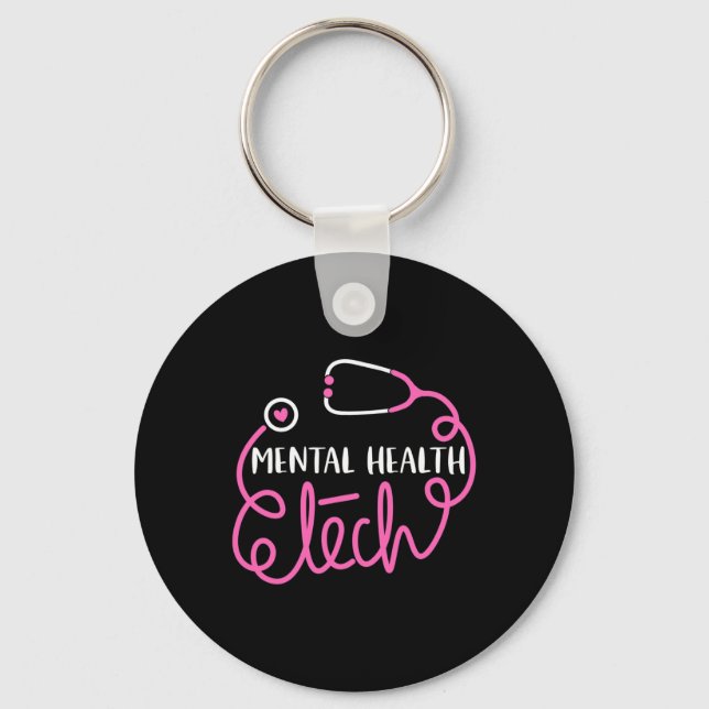 Mental Health Tech - Psychiatric Technologists Tec Key Ring (Front)