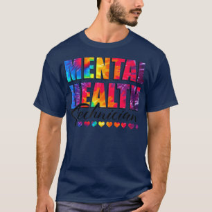 Mental Health Technician Appreciation Day Tie Dye  T-Shirt