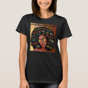 Mental Health Therapist Afro Women Black History M T-Shirt