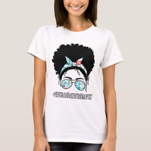 Mental Health Therapist Black Afro Messy Bun Afric T-Shirt