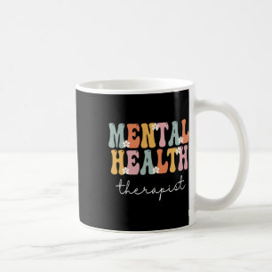 Mental Health Therapist Week Groovy Appreciation D Coffee Mug