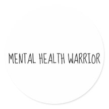 Mental health Warrior awareness support sticker