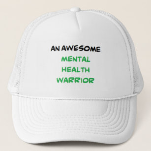 mental health warrior, awesome trucker hat
