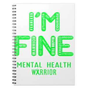 Mental Health Warrior - I AM FINE Notebook