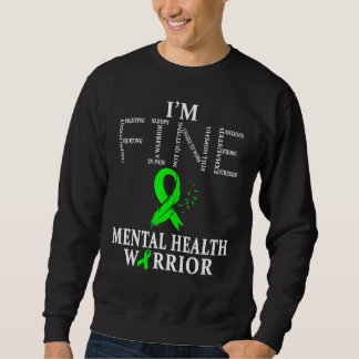 Mental Health Warrior Im Fine Sweatshirt