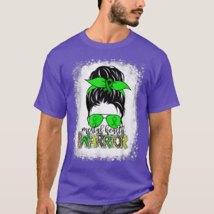 Mental Health Warrior Messy Bun Mental Health Awar T-Shirt