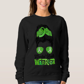 Mental Health Warrior Messy Bun Women Mental Healt Sweatshirt