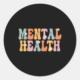 Mental Health Week Groovy Appreciation Day For Wom Classic Round Sticker