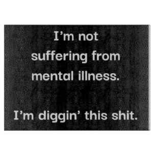 Mental illness cutting board