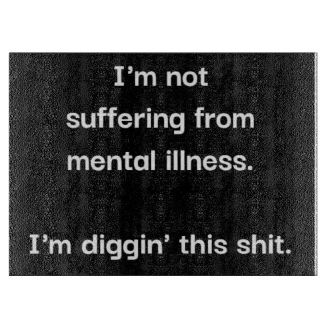 Mental illness cutting board (Front)