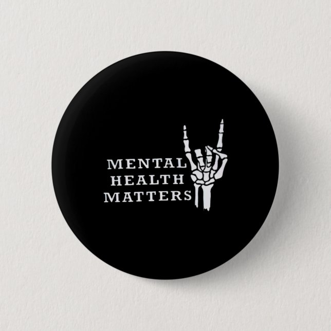 Mental Inspirational Health Matters Motivational  6 Cm Round Badge (Front)