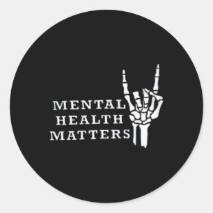 Mental Inspirational Health Problems Motivational Classic Round Sticker