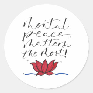 Mental Peace S I Handwritten Peace Of Mind Quotes Classic Round Sticker