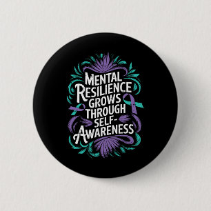 Mental Resilience Mental Health Awareness Suicide 6 Cm Round Badge