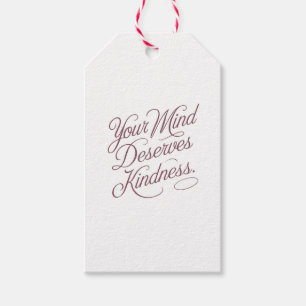 Mental Self-Care Quote: Your Mind Deserves Kindnes Gift Tags