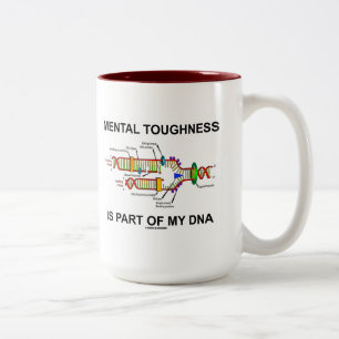 Mental Toughness Is Part Of My DNA Two-Tone Coffee Mug