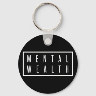 Mental Wealth Mental Health Care For Men And Women Key Ring