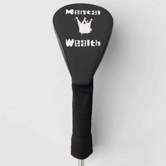 Mental wealth!! Mental health matters Golf Head Cover (Front)
