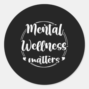 Mental Wellness S Mental Health Awareness Support Classic Round Sticker