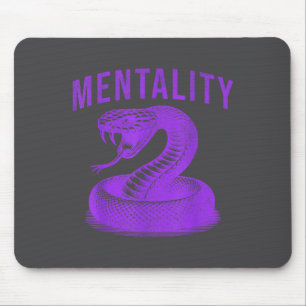 Mentality Mindset Snake Motivation Of Chamons Bask Mouse Mat