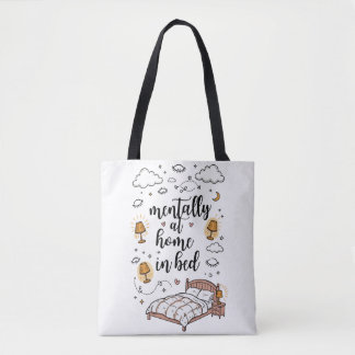 Mentally at Home in Bed Tote Bag | Cute Cosy