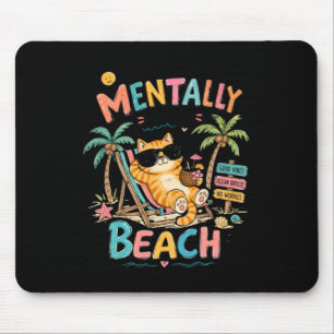 Mentally At The Beach Funny Cat Summer Doodle Art Mouse Mat