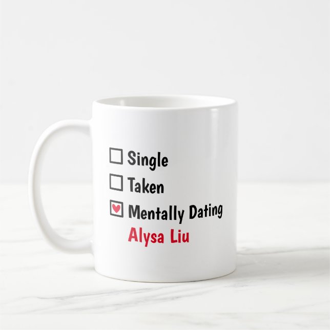 Mentally Dating  Alysa Liu Customize Status Coffee Mug (Left)